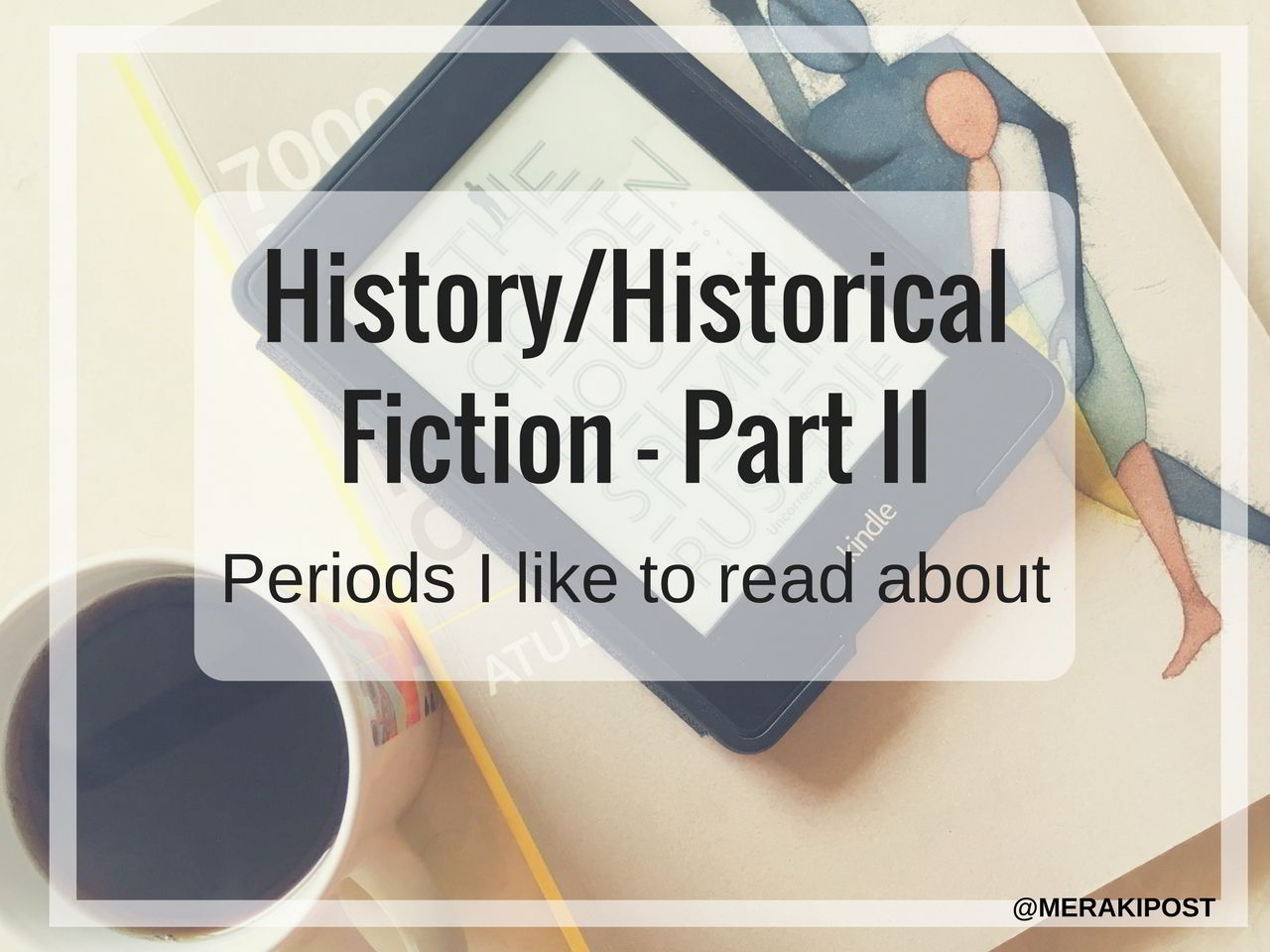 cover: History/Historical Fiction: Periods I like to read about (Part II)
