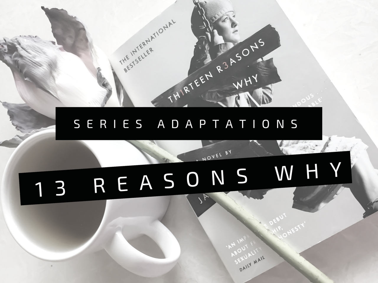 cover: 13 Reasons Why: series adaptation
